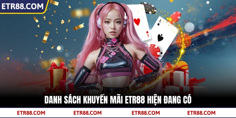 Danh sách khuyến mãi TR88 hiện đang có Danh sách khuyến mãi TR88 hiện đang có